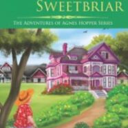 Agnes Hopper Shakes Up Sweetbriar