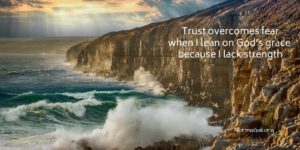 When Faith Overwhelms Fear 2